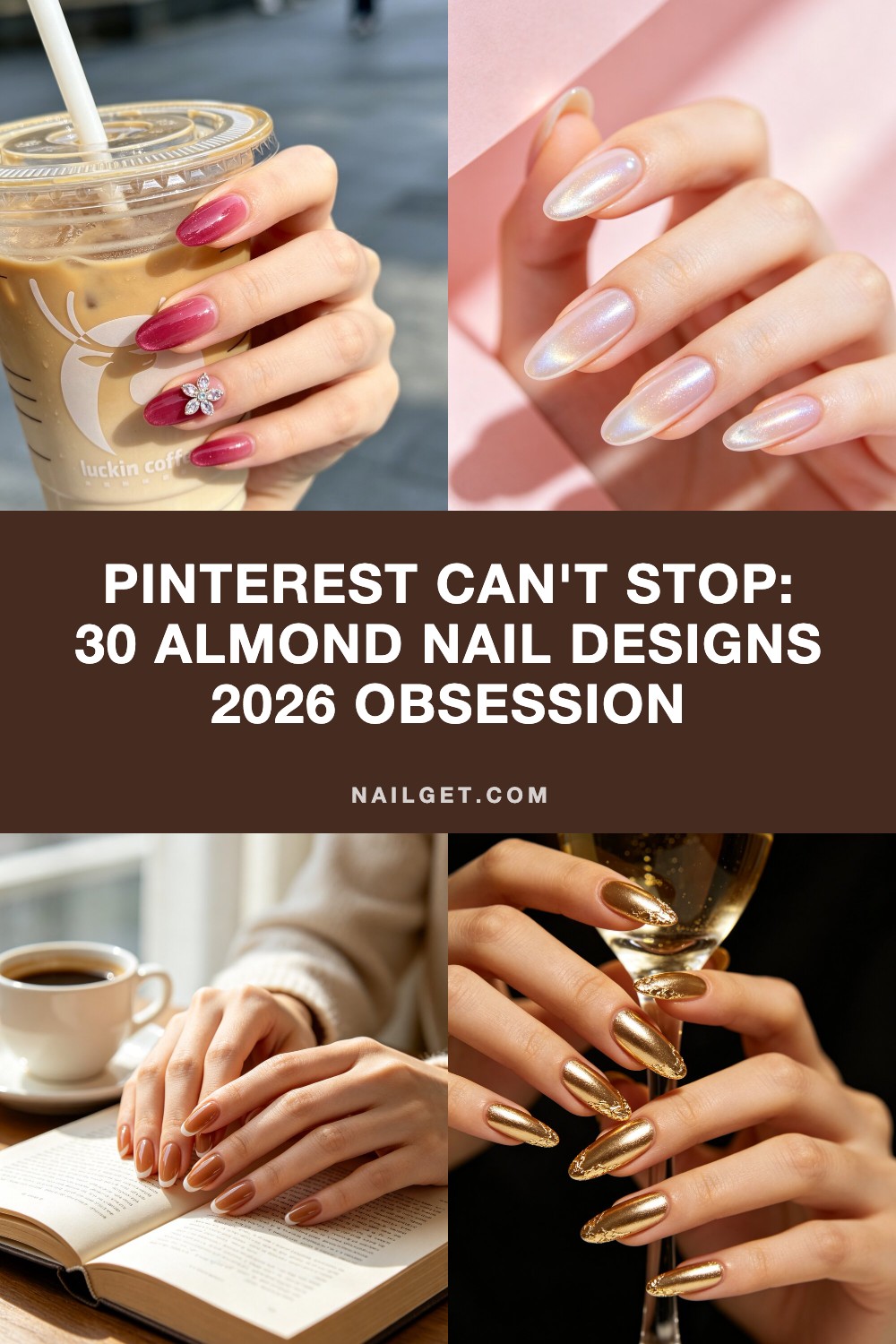 Pinterest Can't Stop: 30 Almond Nail Designs 2026 Obsession Pinterest cover image