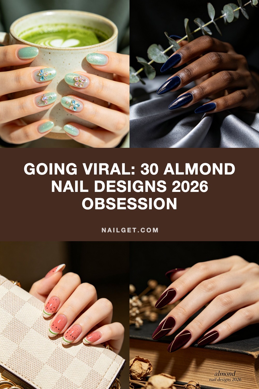 Going Viral: 30 Almond Nail Designs 2026 Obsession Pinterest cover image