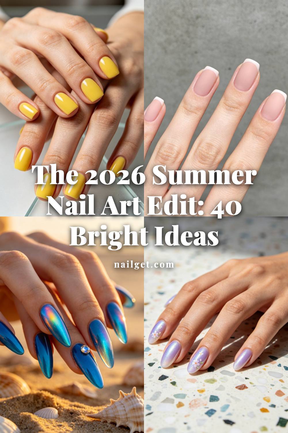 The 2026 Summer Nail Art Edit: 40 Bright Ideas Pinterest cover image