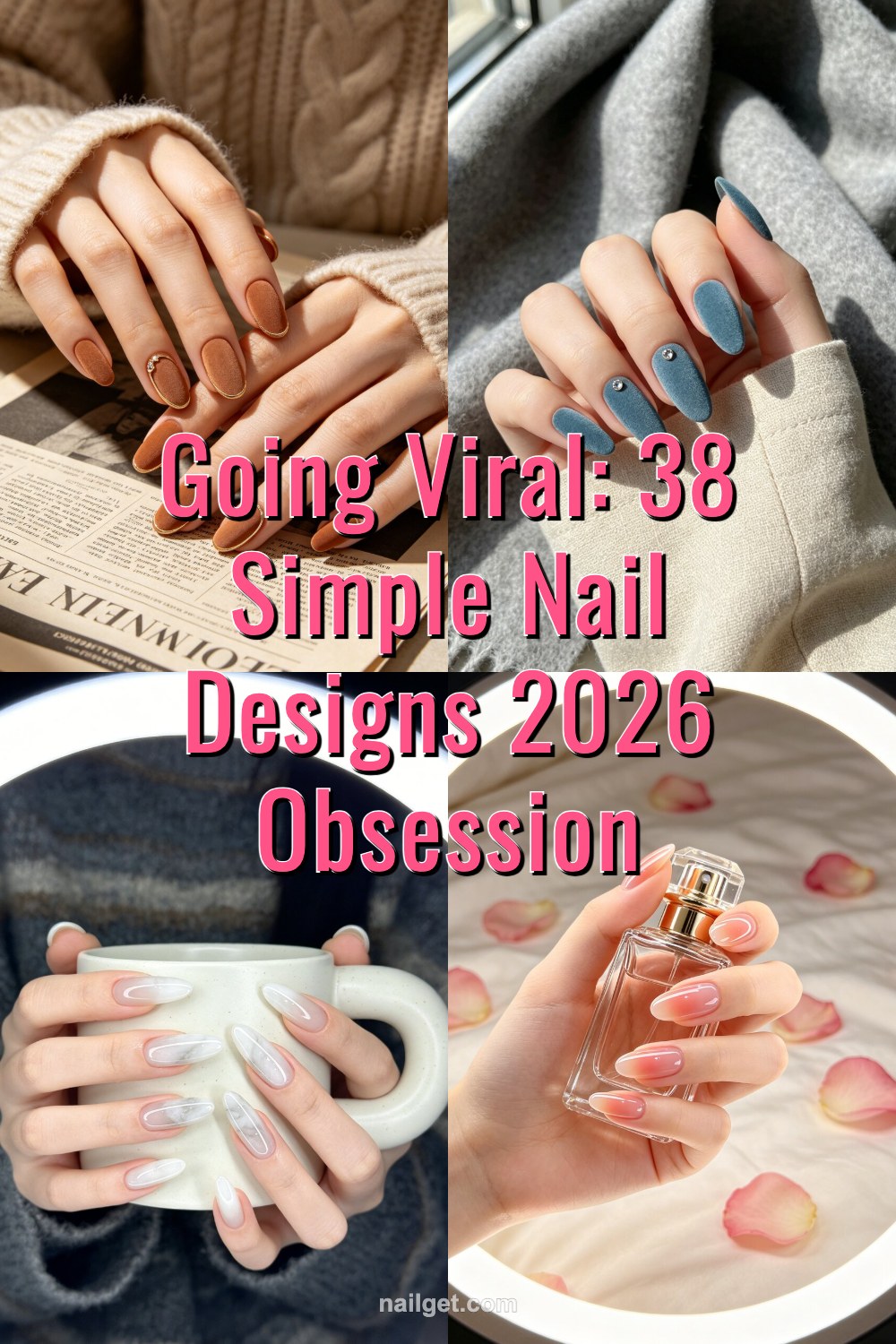 Going Viral: 38 Simple Nail Designs 2026 Obsession Pinterest cover image