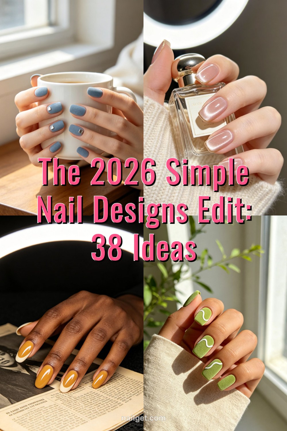 The 2026 Simple Nail Designs Edit: 38 Ideas Pinterest cover image