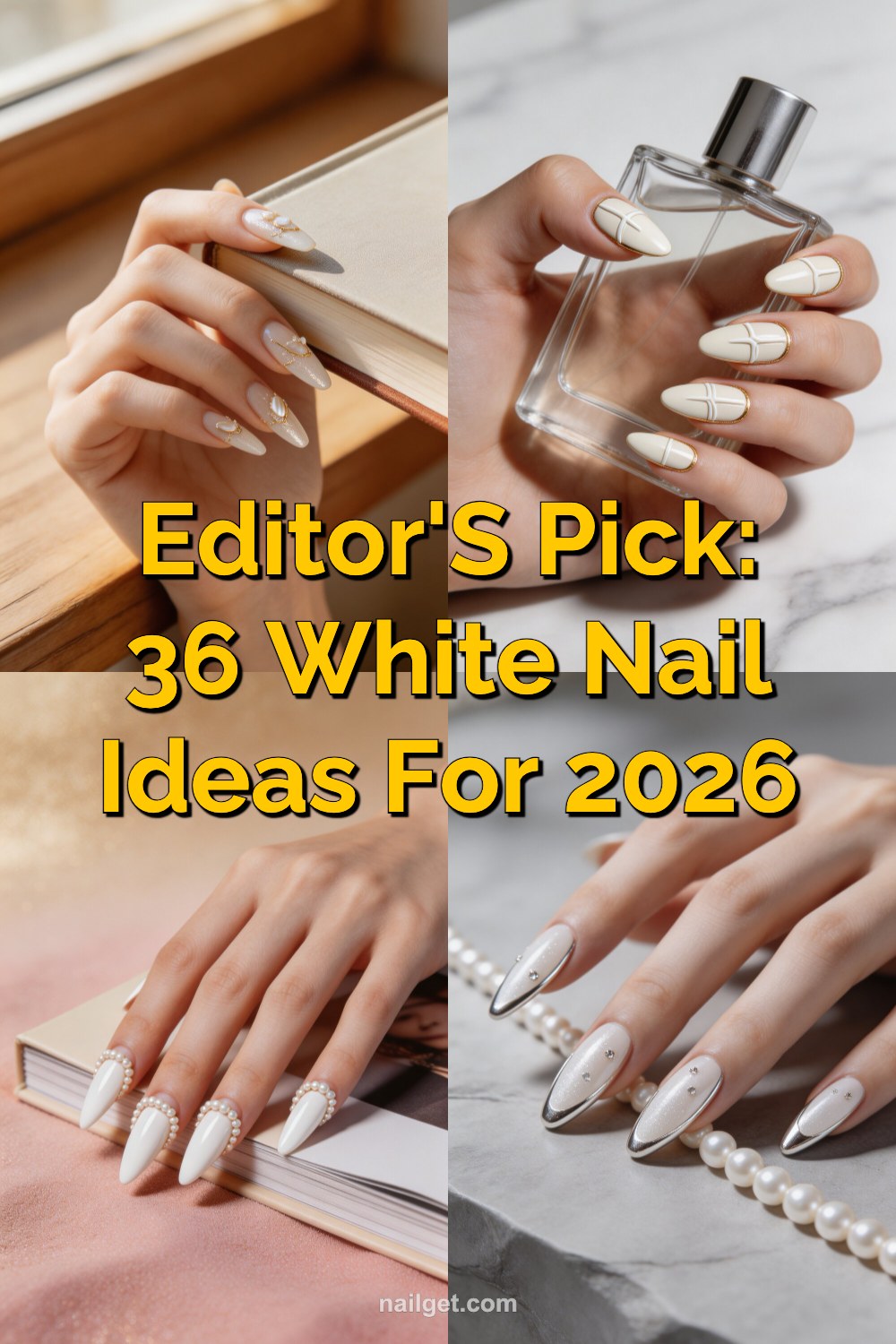 Editor's Pick: 36 White Nail Ideas for 2026 Pinterest cover image