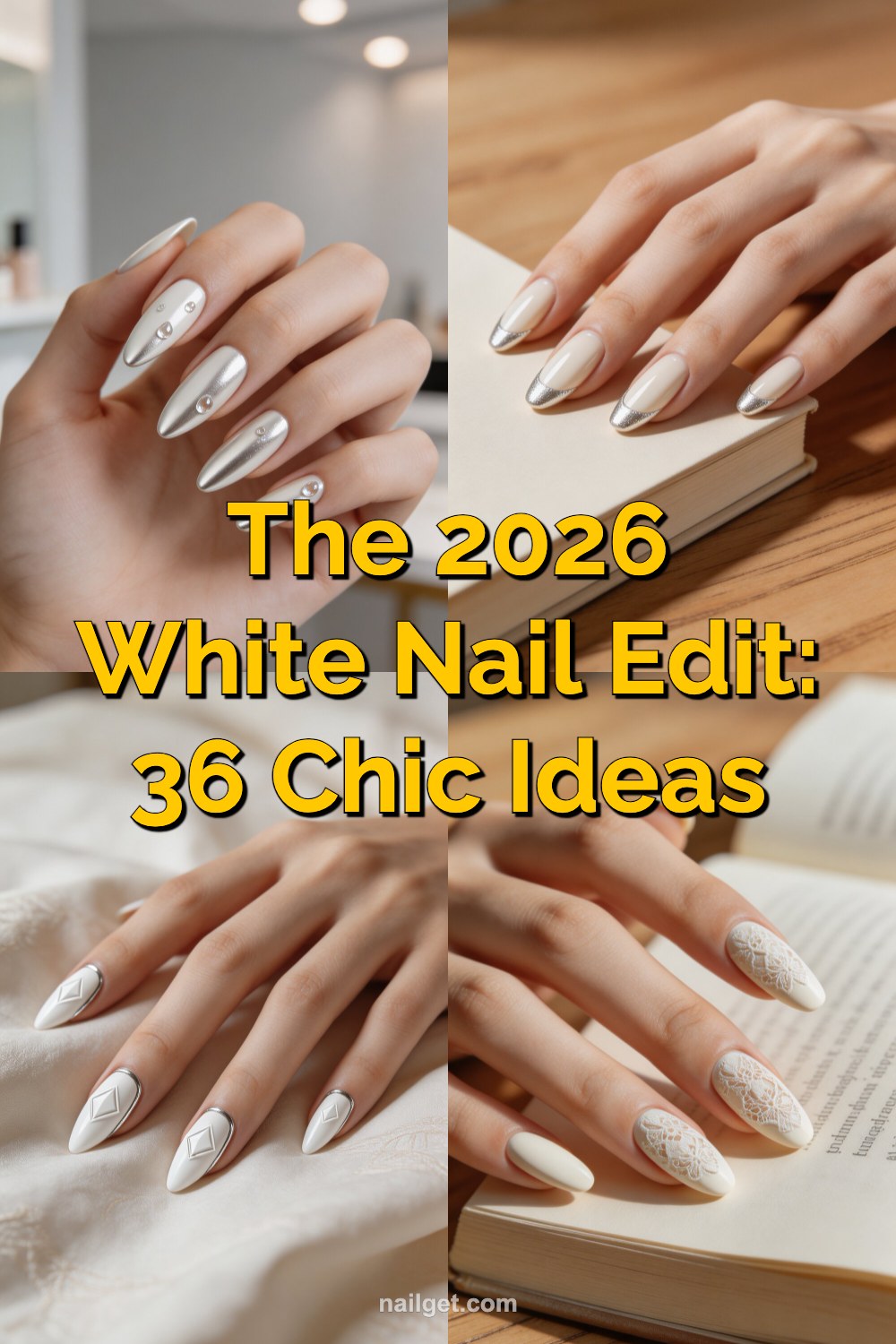 The 2026 White Nail Edit: 36 Chic Ideas Pinterest cover image