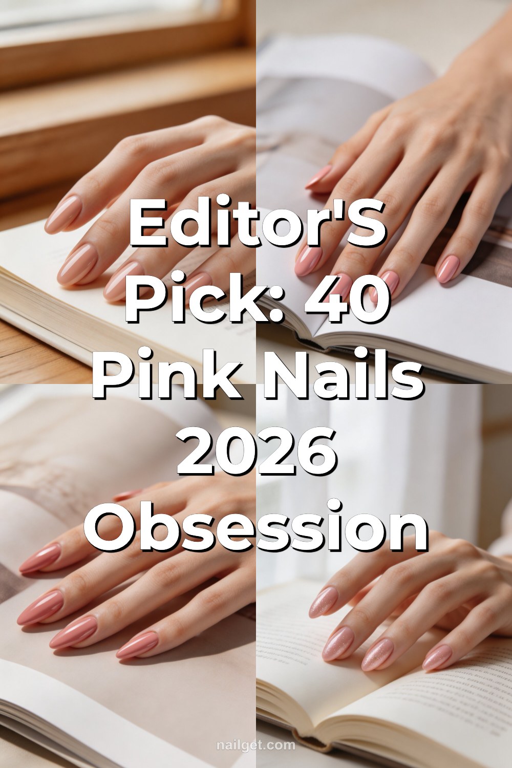 Editor's Pick: 40 Pink Nails 2026 Obsession Pinterest cover image