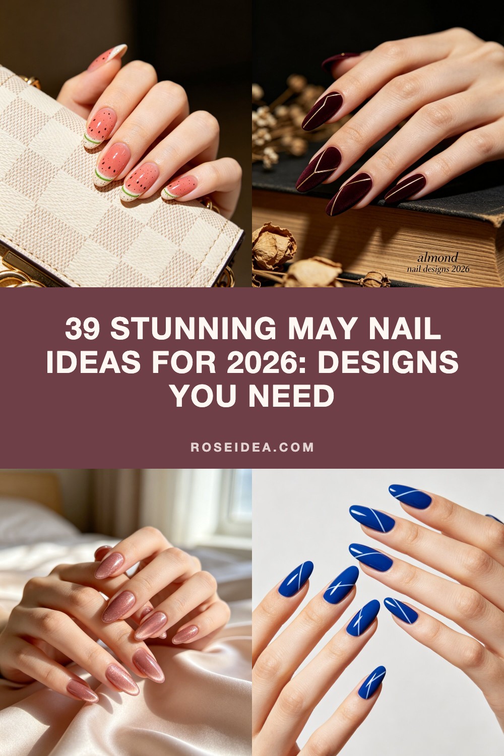 39 Stunning May Nail Ideas for 2026: Designs You Need