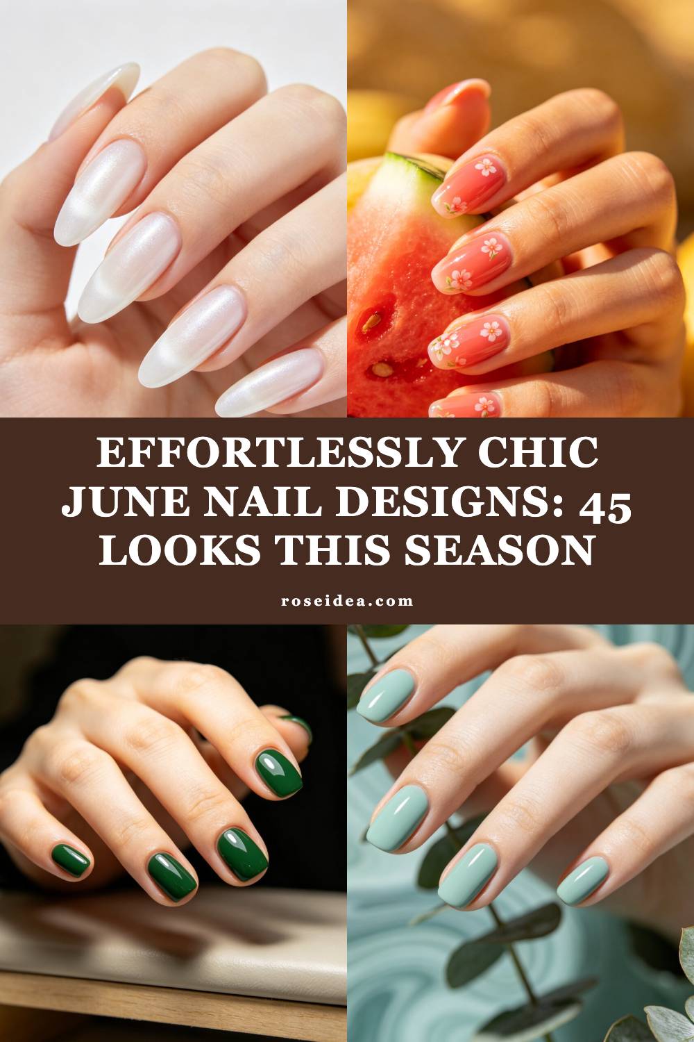 Effortlessly Chic June Nail Designs: 45 Looks This Season Pinterest cover image